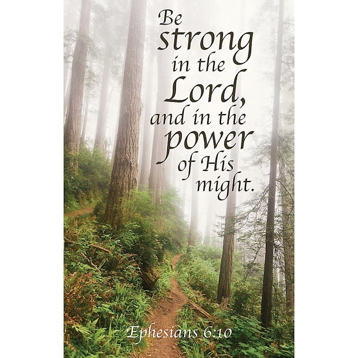 Bulletin-Be Strong In The Lord, And in The Power Of His Might (Ephesians 6:10) (Pack Of 100) | SHOPtheWORD