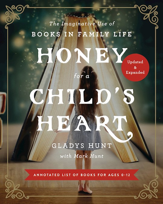 The Mustard Seed: Honey For A Child's Heart (Updated And Expanded): The ...