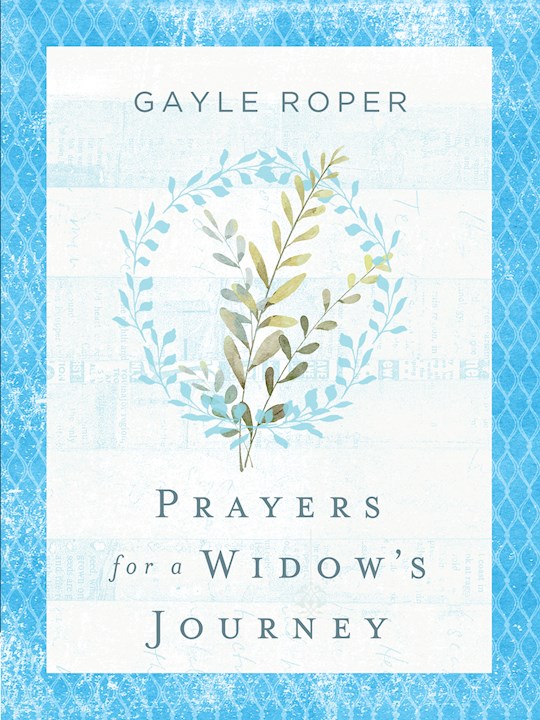 Shop the Word: Prayers For A Widow's Journey - By Gayle Roper - Trade ...