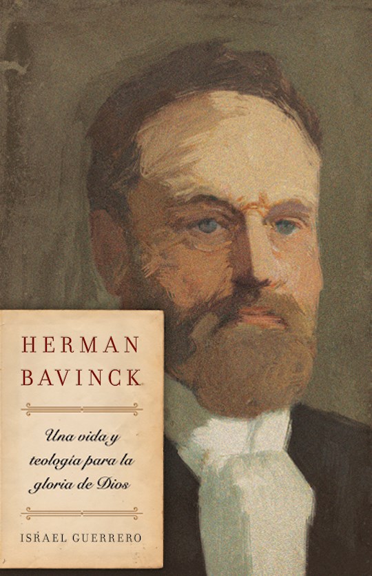 Shop The Word: Span-Herman Bavinck: Teologa Y Cosmovisin Para La Gloria ...