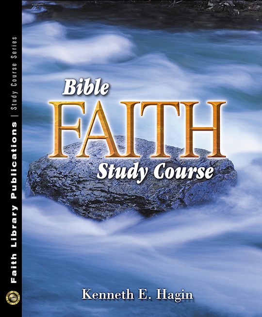 Shop The Word: Bible Faith Study Course - By Kenneth E Hagin - Trade ...